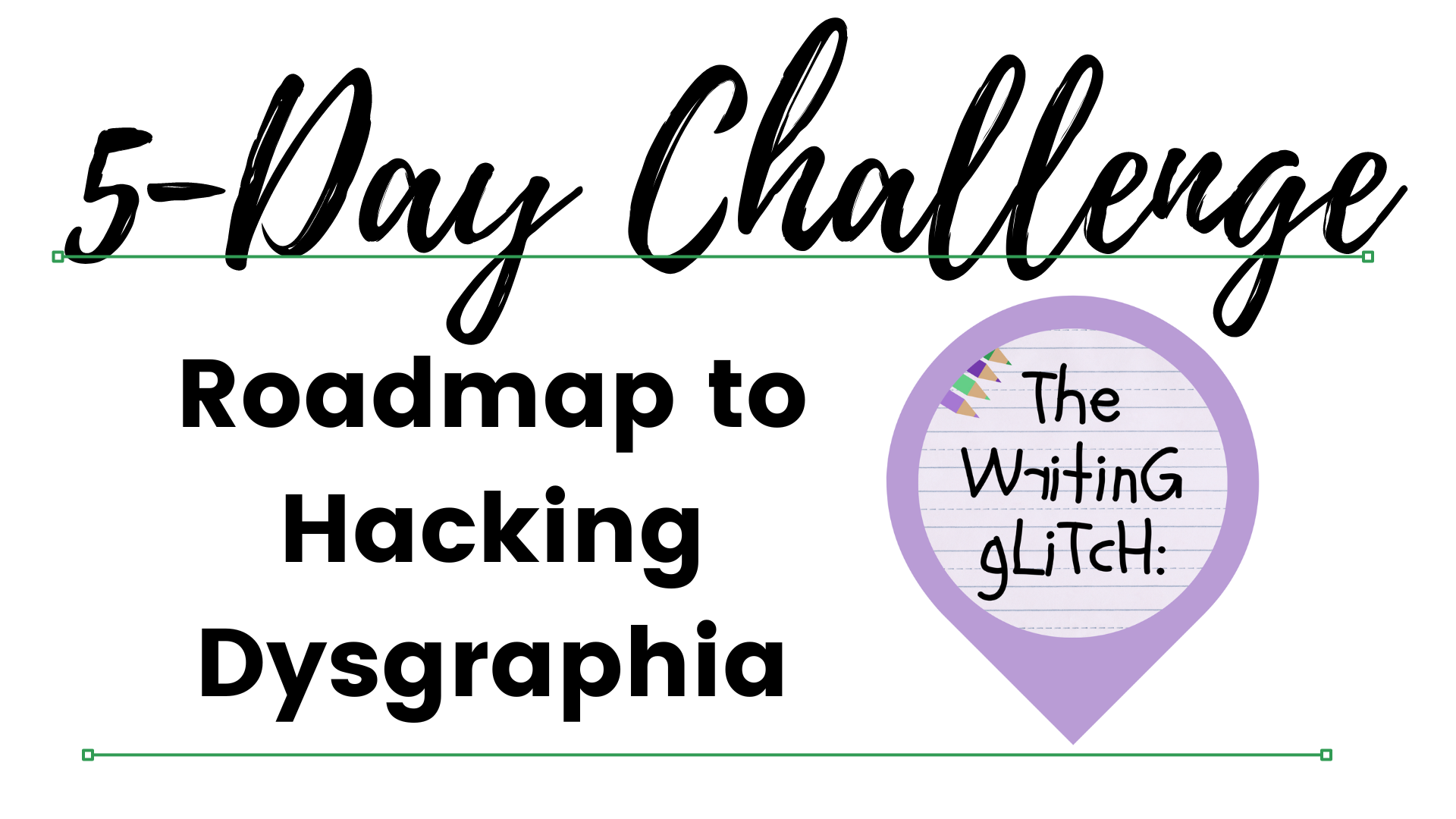 5Day Roadmap to Hacking Dysgraphia logo