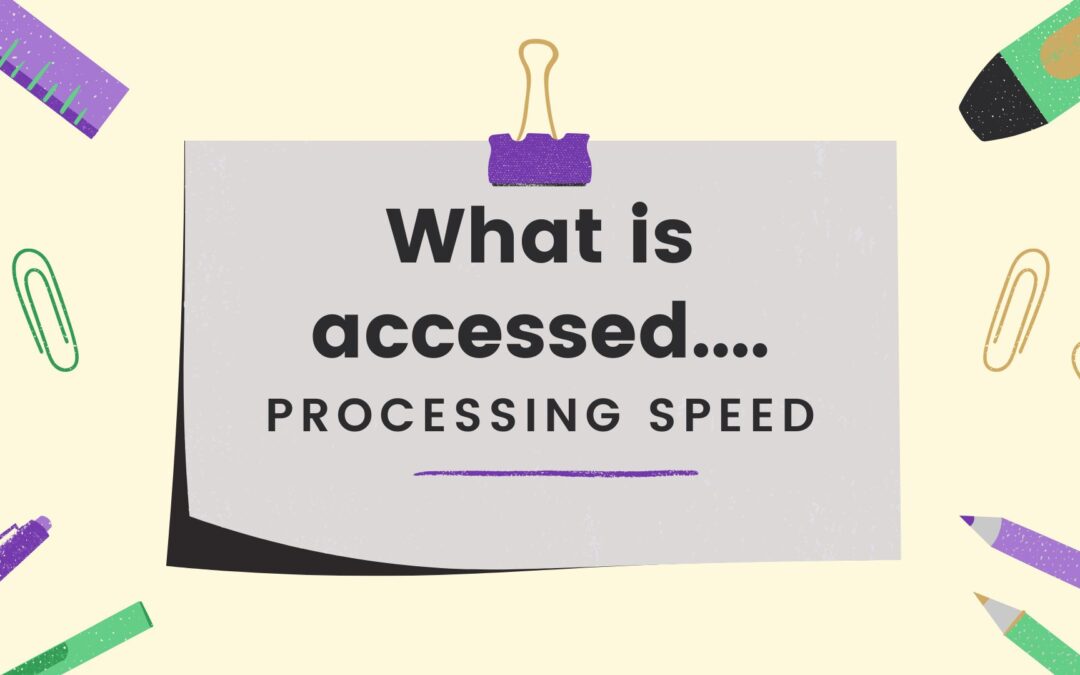 Processing Speed: A Vital Component of Learning