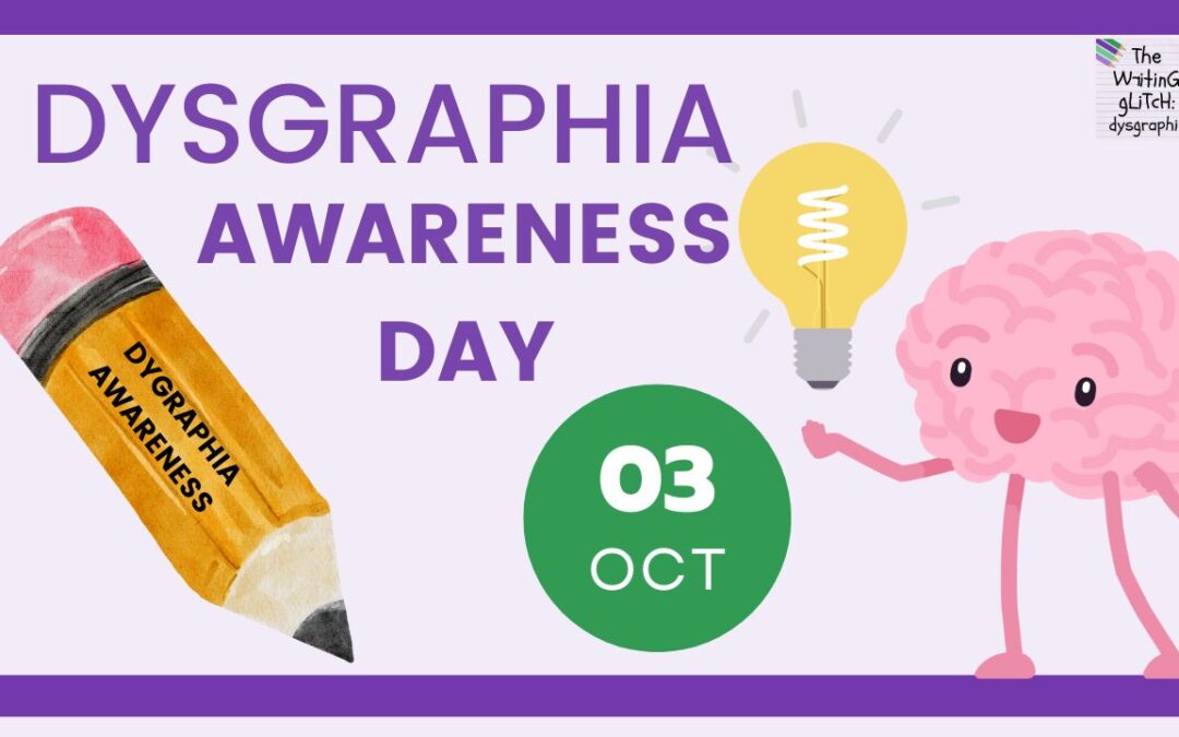 Dysgraphia Awareness Day